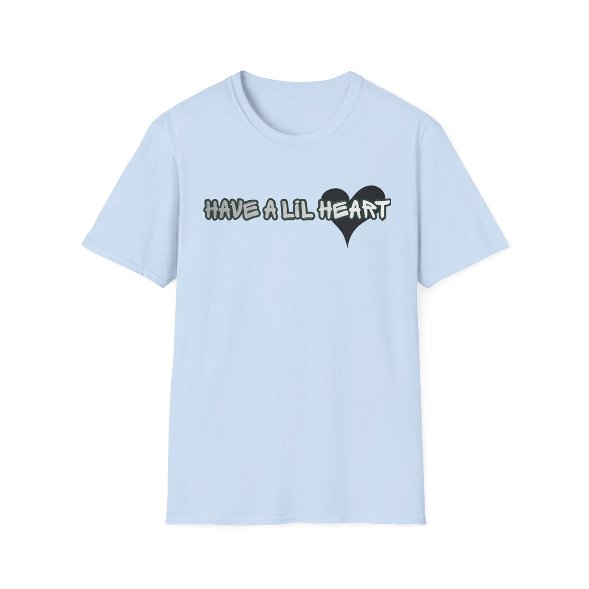 Have a Lil Heart T-Shirt — Cute Heart Graphic Tee